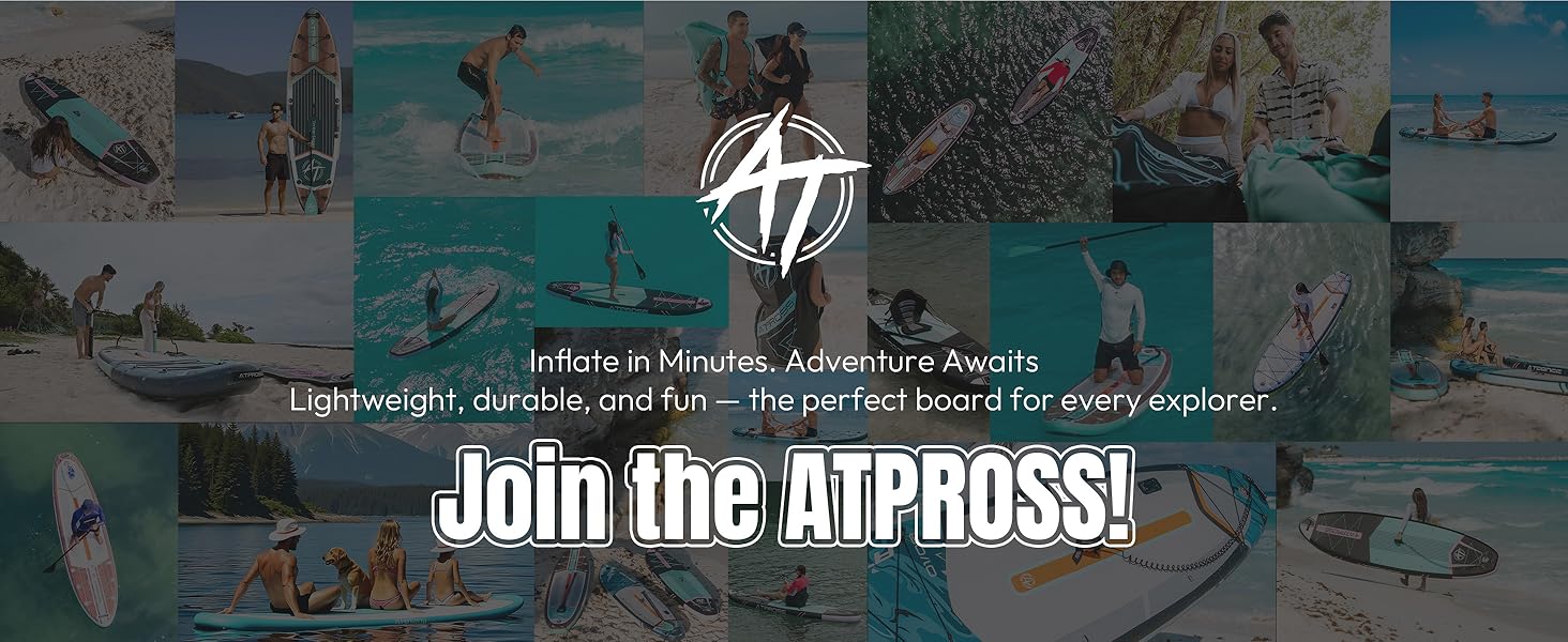 Collage d'activités nautiques mettant en vedette des paddleboards. Le logo central et le texte font la promotion des planches à pagaie gonflables « ATPROSS », mettant l'accent sur les caractéristiques légères, durables et amusantes des loisirs nautiques