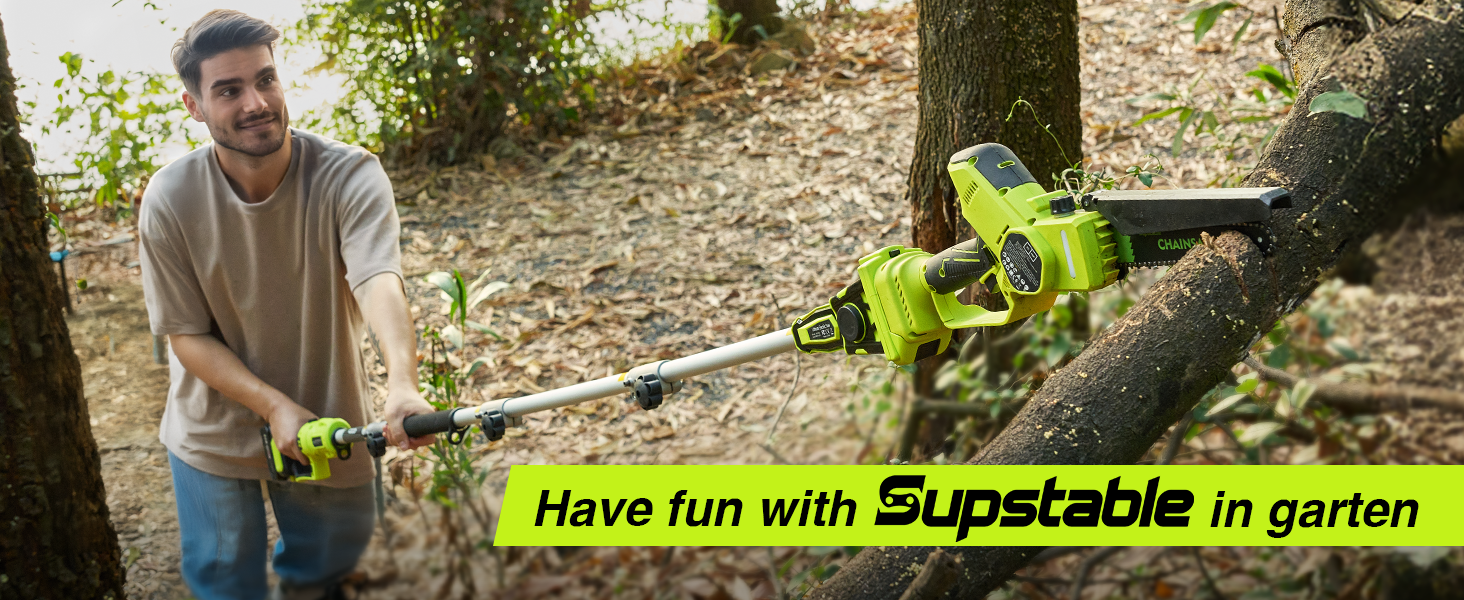 Le texte se lit comme suit : « Amusez-vous avec Supstable dans le jardin ». Personne utilisant un outil électrique vert vif pour couper des branches d'arbres ou effectuer des travaux de jardinage.